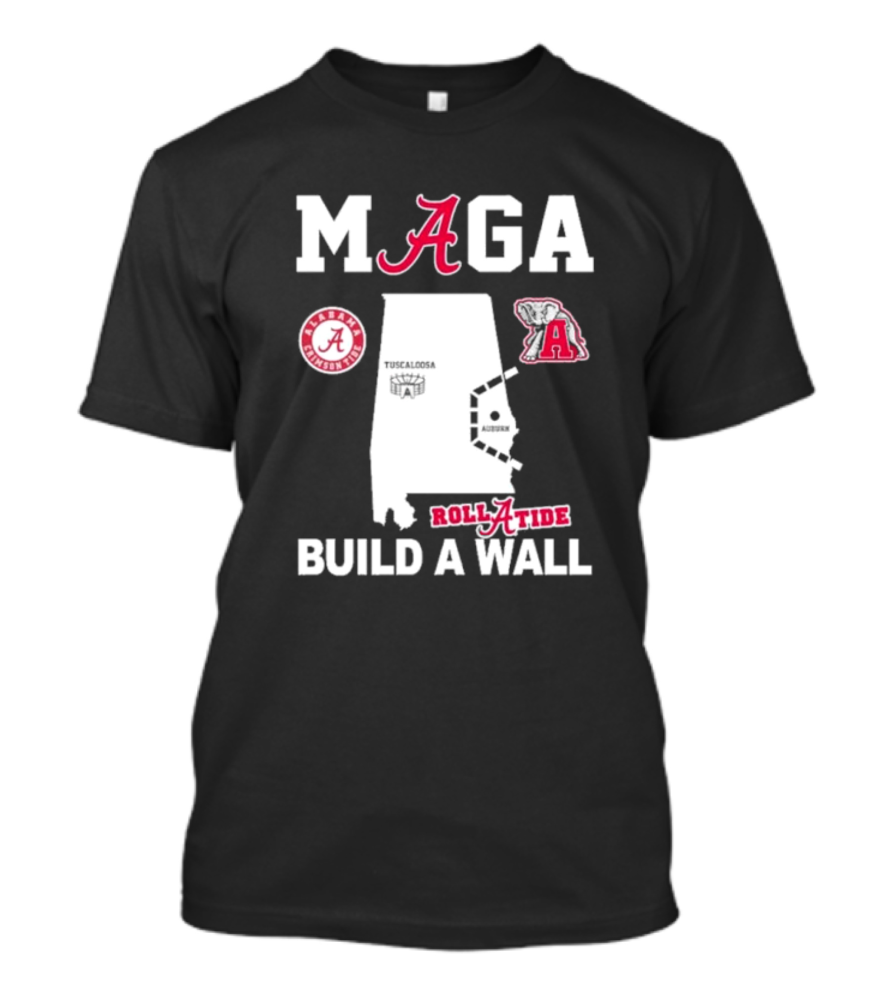 MAGA Alabama Crimson Tide Roll Tide Build A Wall Auburn Rivalry T-Shirt