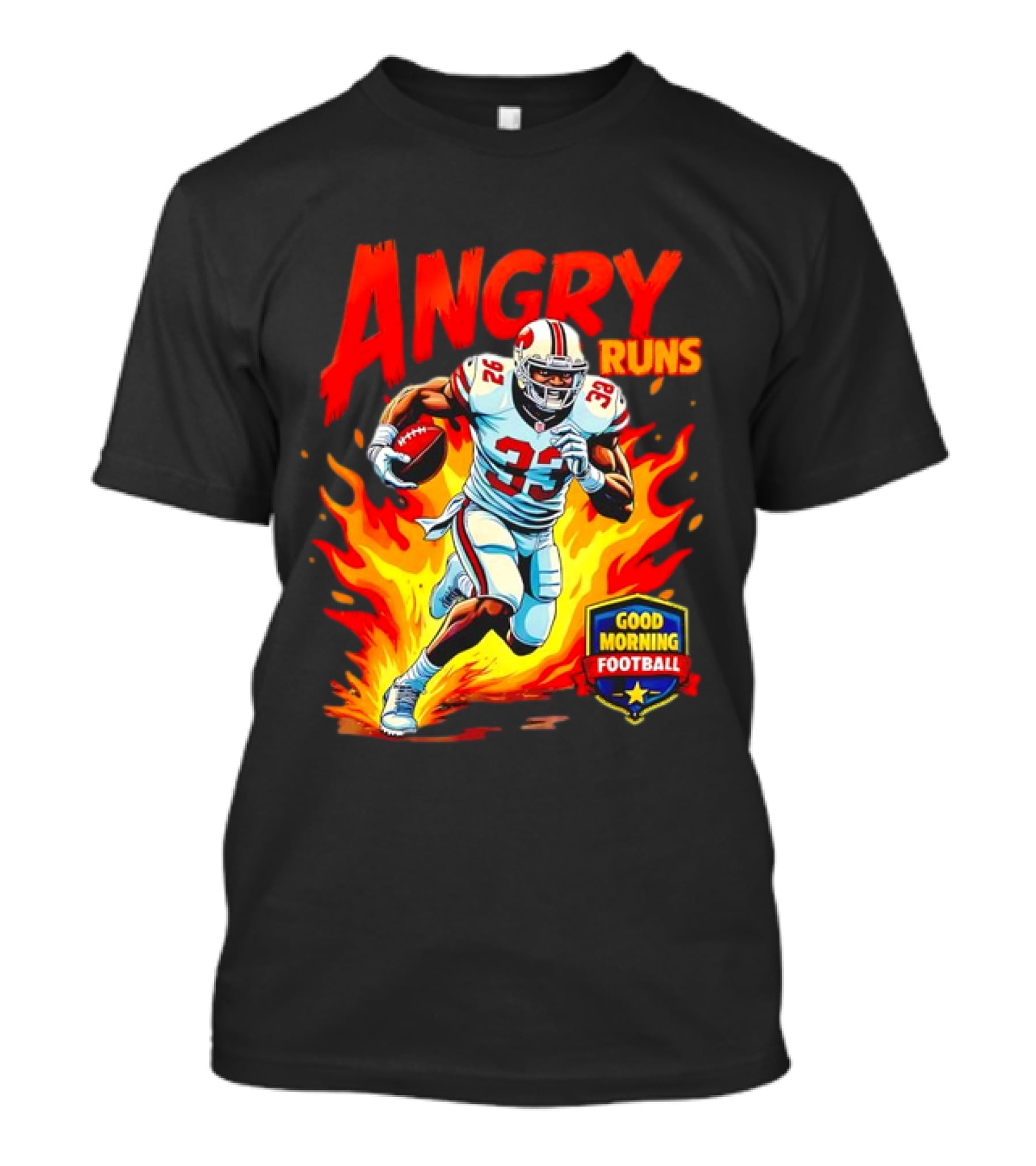 Angry Runs Good Morning Football Flaming Football Player 26 T-Shirt