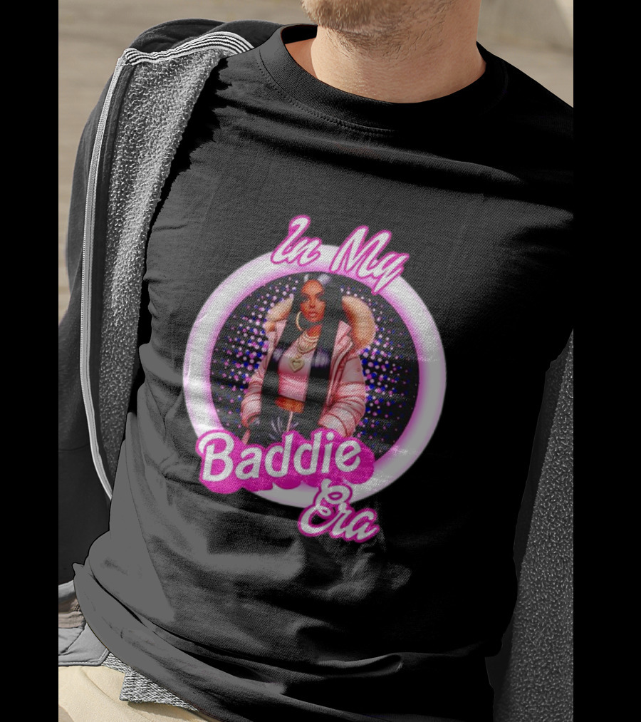 In My Baddie Era Confident Fashion T-Shirt