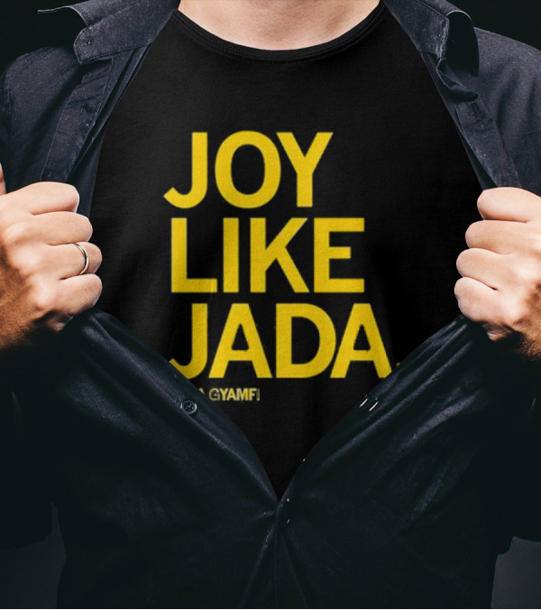 Jada Gyamfi Joy Like Jada T-Shirt