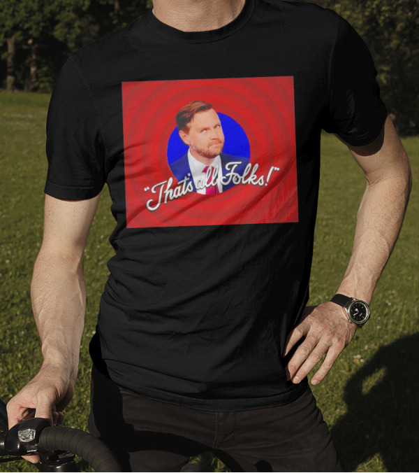 JD Vance That’s All Folks Cartoon Style Portrait With Classic Phrase T-Shirt
