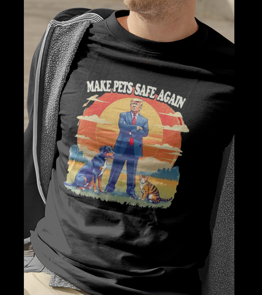 Make Pets Safe Again Dog Cat Sunset Scene T-Shirt