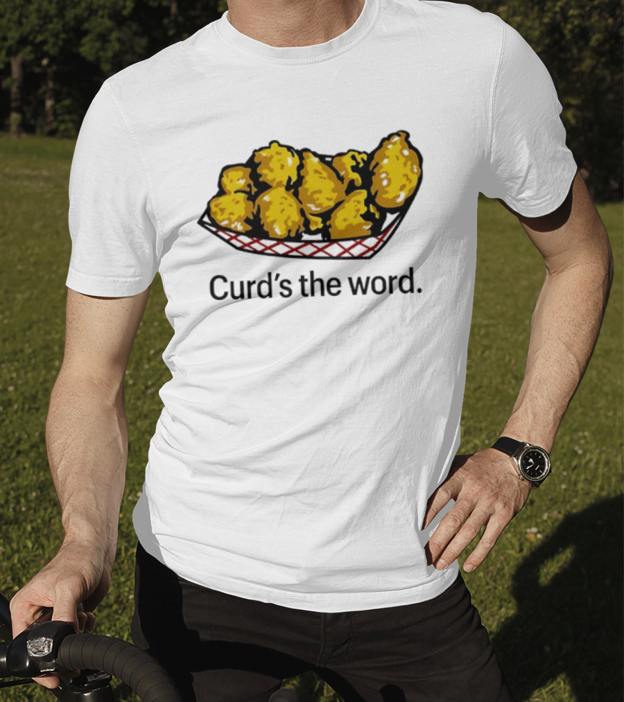 Curd’s The Word Cheese Curds Snack Basket T-Shirt