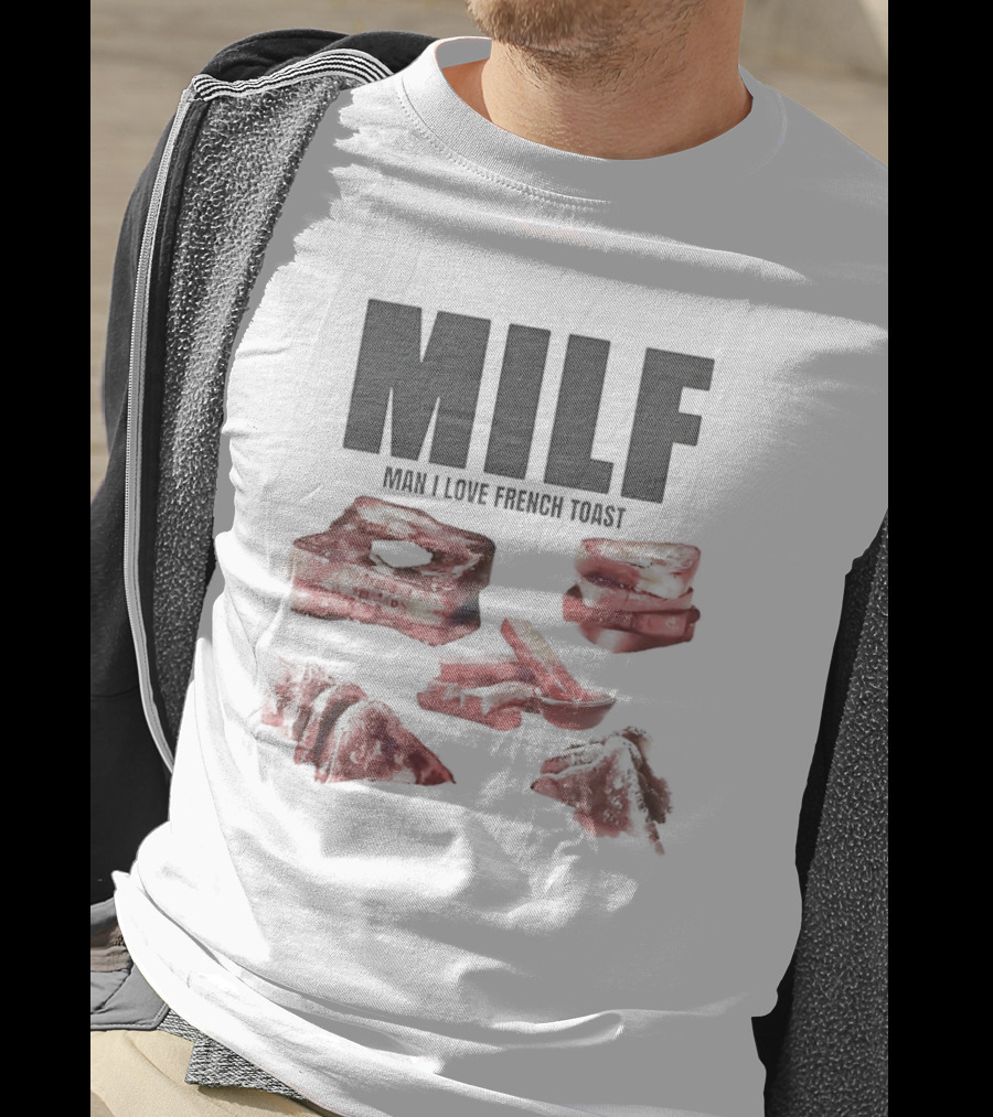 MILF Man I Love French Toast Breakfast Stack T-Shirt