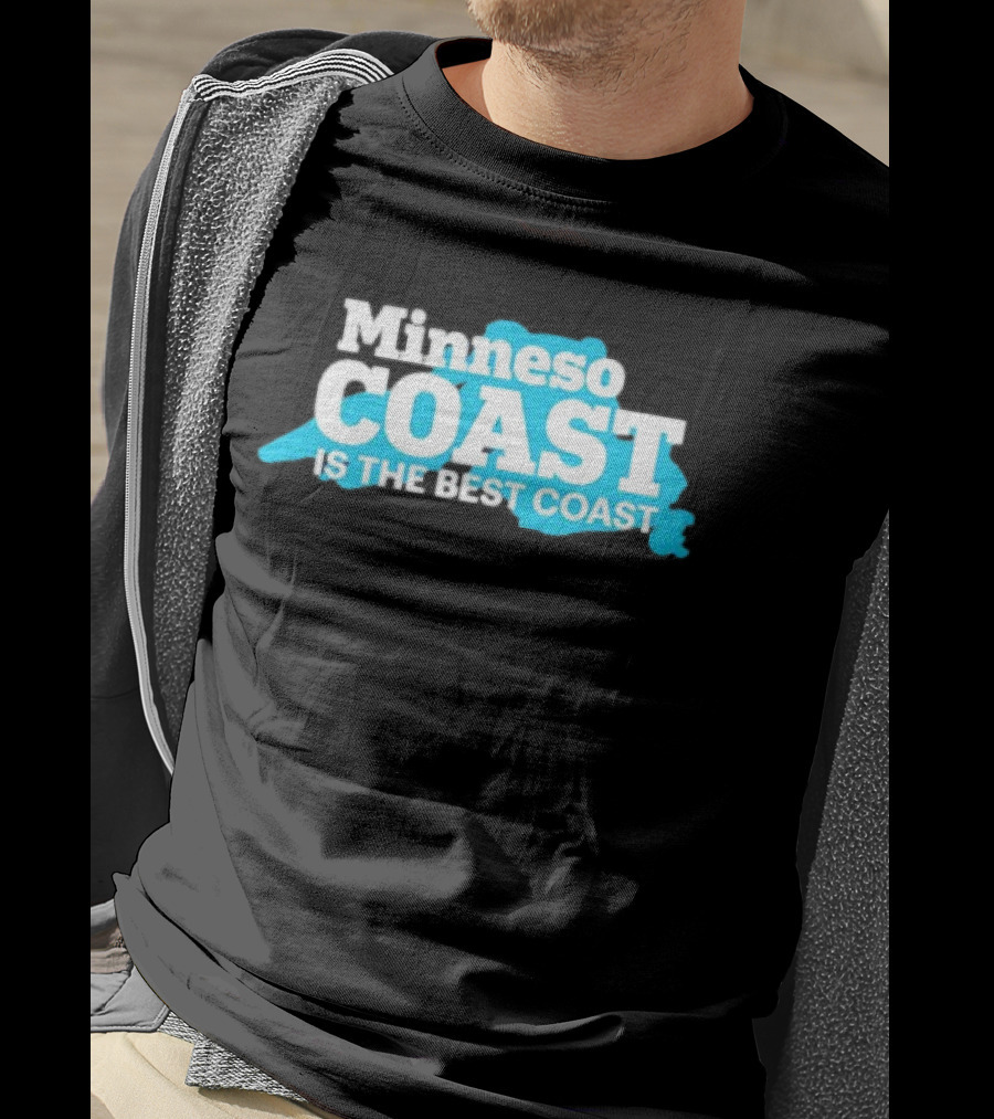 Minneso Coast Is The Best Coast T-Shirt