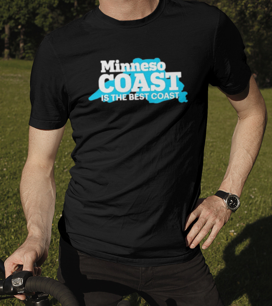Minneso Coast Is The Best Coast T-Shirt