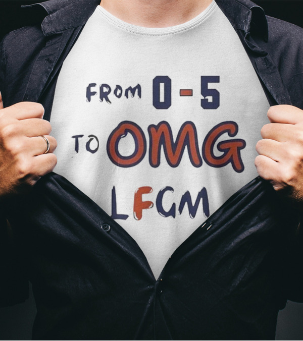 From 0-5 To OMG LFGM New York Mets Ready For October T-Shirt