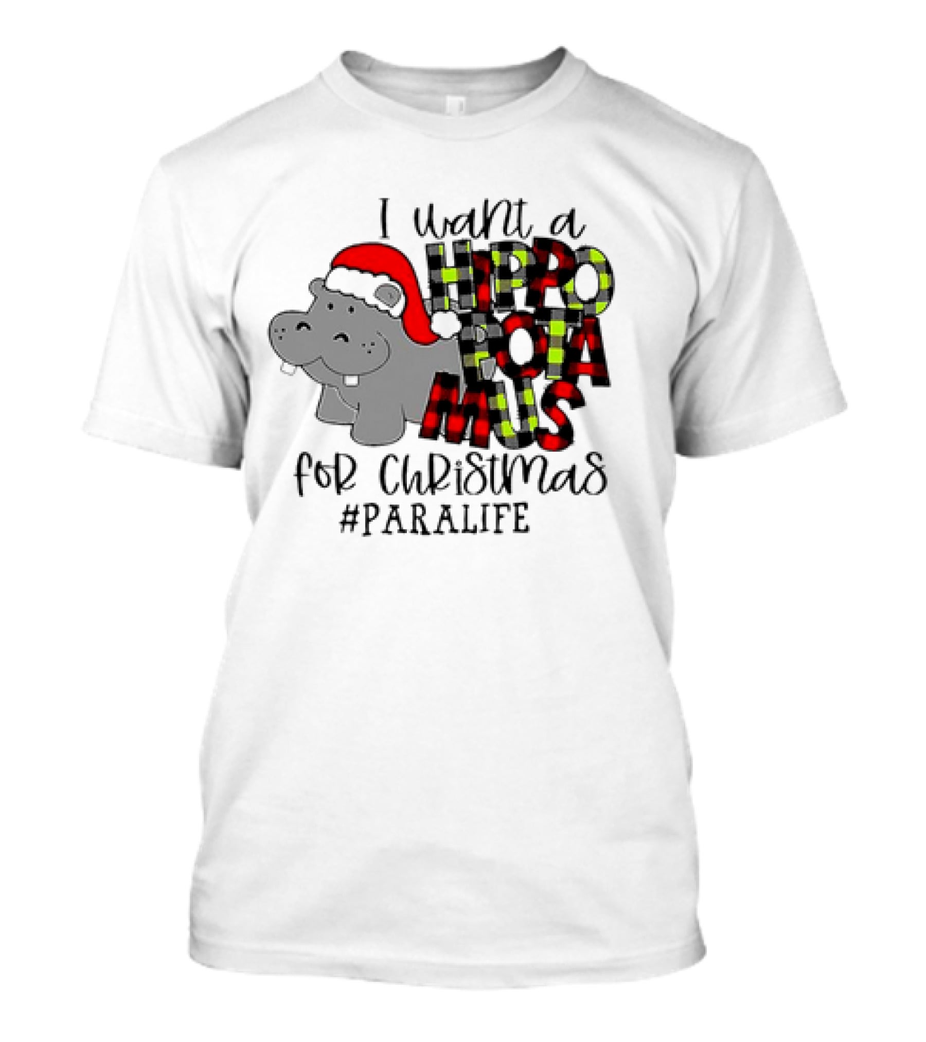 I Want A Hippopotamus For Christmas #PARALIFE With Santa Hat Hippo T-Shirt