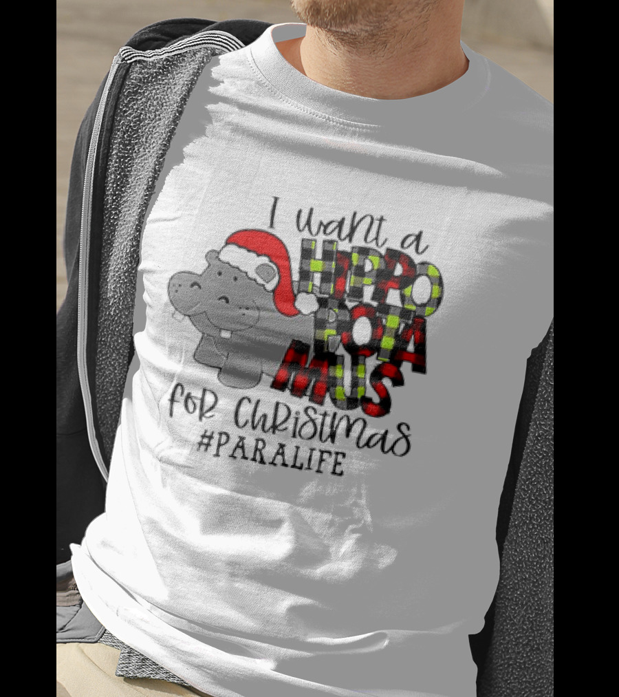 I Want A Hippopotamus For Christmas #PARALIFE With Santa Hat Hippo T-Shirt