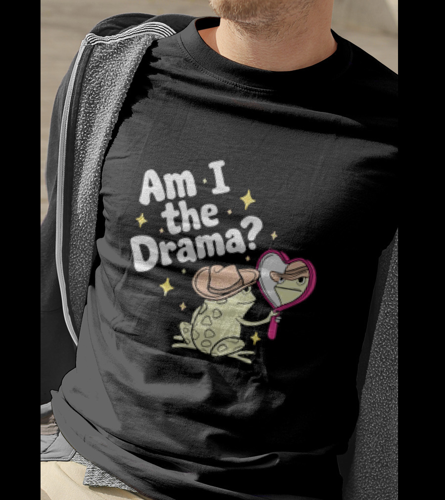 Am I The Drama Frog With Mirror And Hat T-Shirt