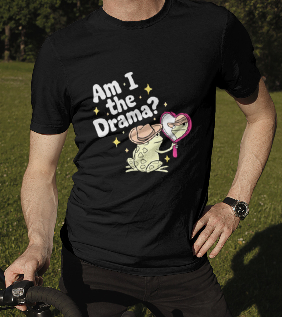 Am I The Drama Frog With Mirror And Hat T-Shirt