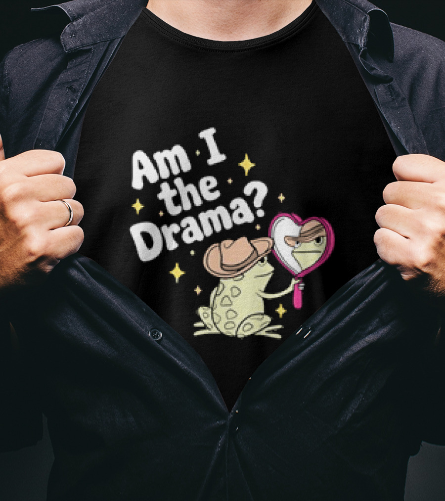 Am I The Drama Frog With Mirror And Hat T-Shirt