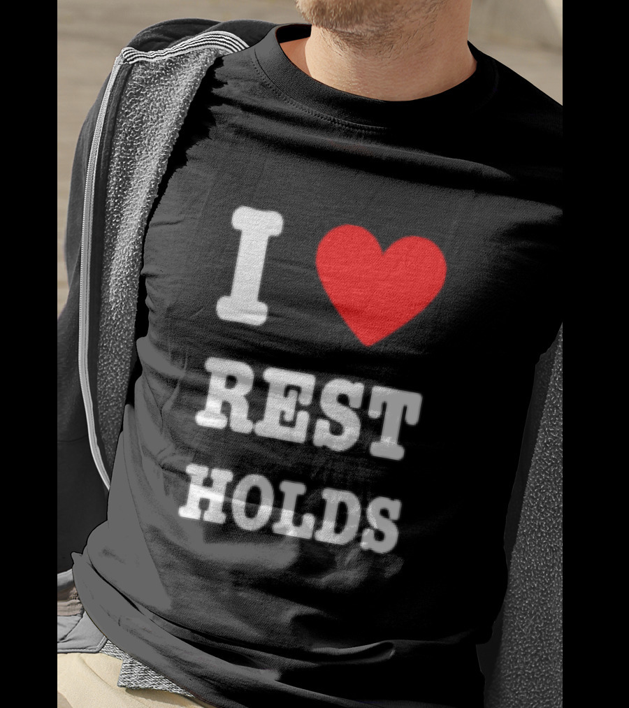 I Love Rest Holds Wrestling Fan T-Shirt