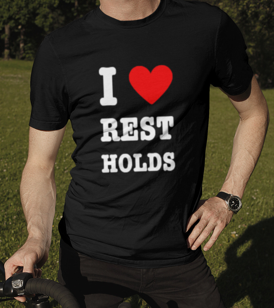 I Love Rest Holds Wrestling Fan T-Shirt