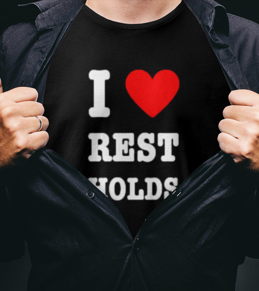 I Love Rest Holds Wrestling Fan T-Shirt