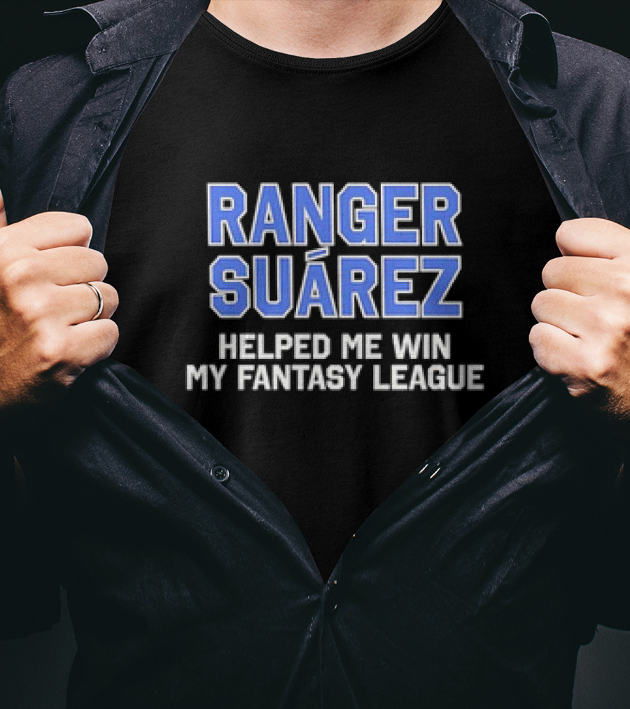 Ranger Suárez Boosted My Fantasy League Victory T-Shirt