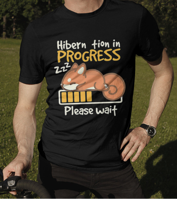Hibernation In Progress Zzz Please Wait T-Shirt