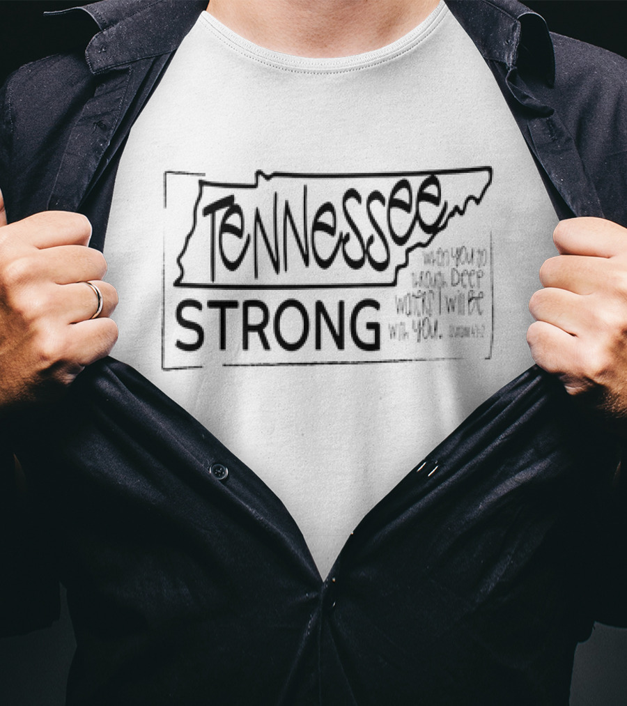 Tennessee Strong Isaiah 43:2 T-Shirt