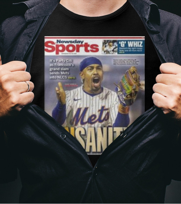 Newsday Sports Francisco's Grand Slam Linsanity Sends Mets Into NLCS T-Shirt