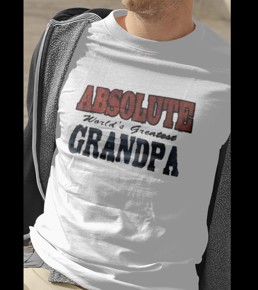 ABSOLUTE World's Greatest Grandpa T-Shirt