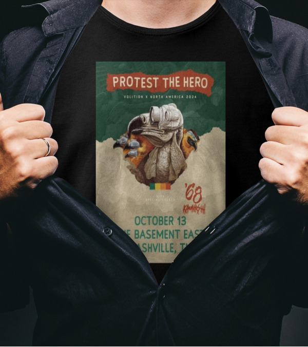 Protest The Hero Volition North America 2024 October 13 The Basement East Nashville TN Special Guests '68 T-Shirt