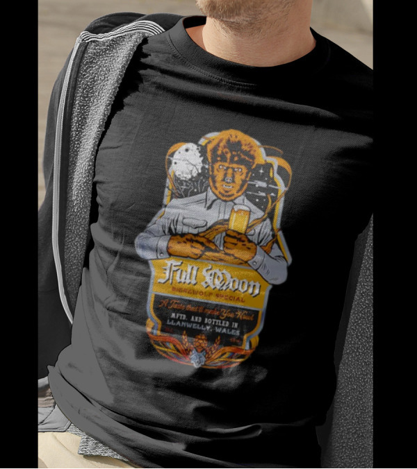 Full Moon Bierewolf Special A Taste That’ll Make You Howl Llanwelly Wales Vintage Werewolf Pub Label T-Shirt