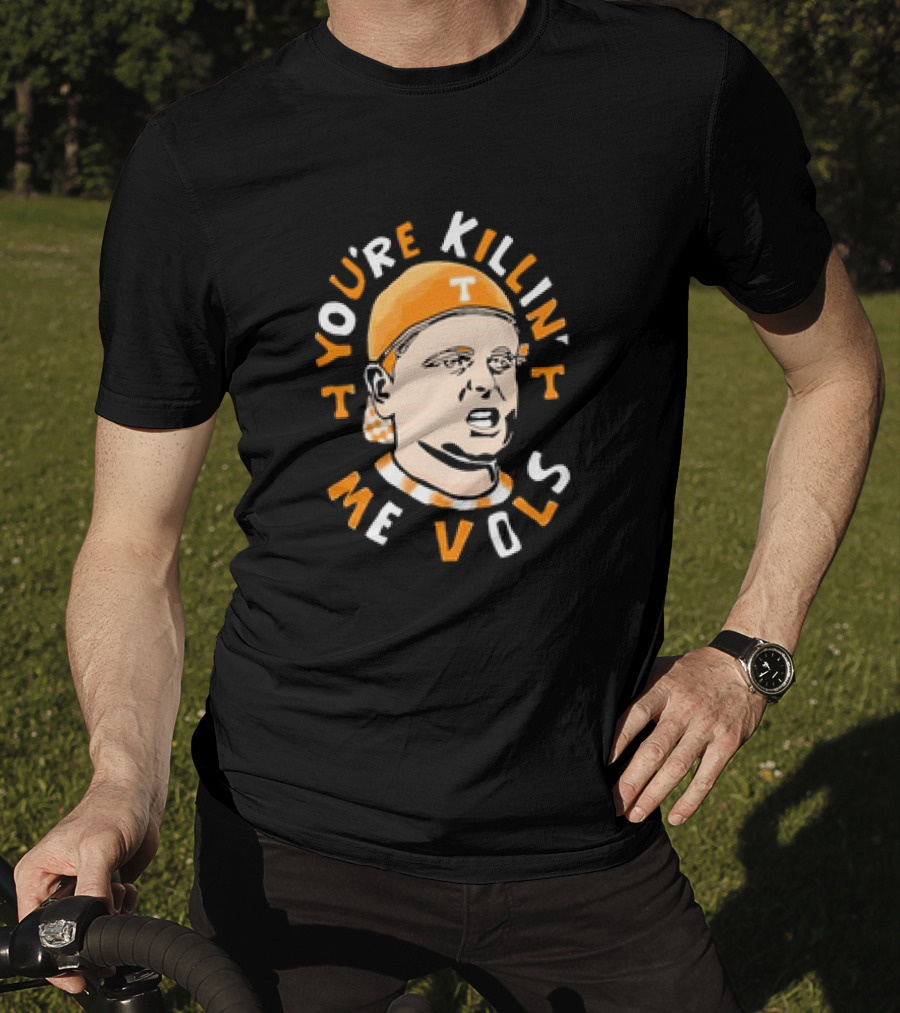 The Sandlot You're Killin' Me Vols Tennessee Volunteers T-Shirt