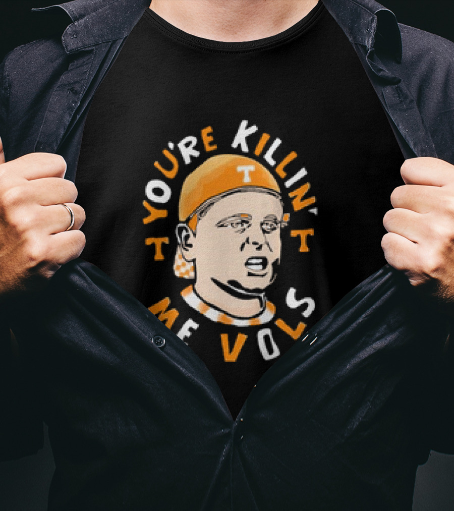The Sandlot You're Killin' Me Vols Tennessee Volunteers T-Shirt