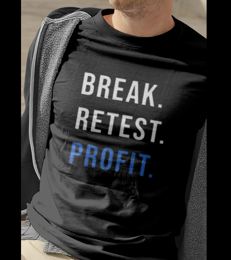 BREAK RETEST PROFIT Trading Strategy T-Shirt
