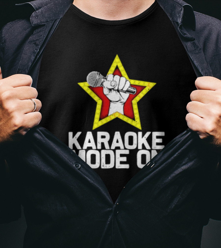 Karaoke Mode On Singer Singing Karaoke Lover Mic Star T-Shirt