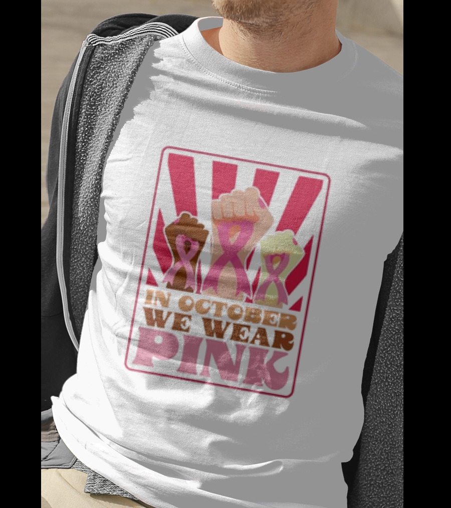 In October We Wear Pink Raised Fist Retro Vintage T-Shirt