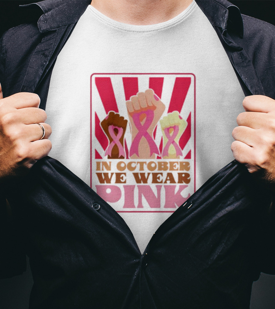 In October We Wear Pink Raised Fist Retro Vintage T-Shirt