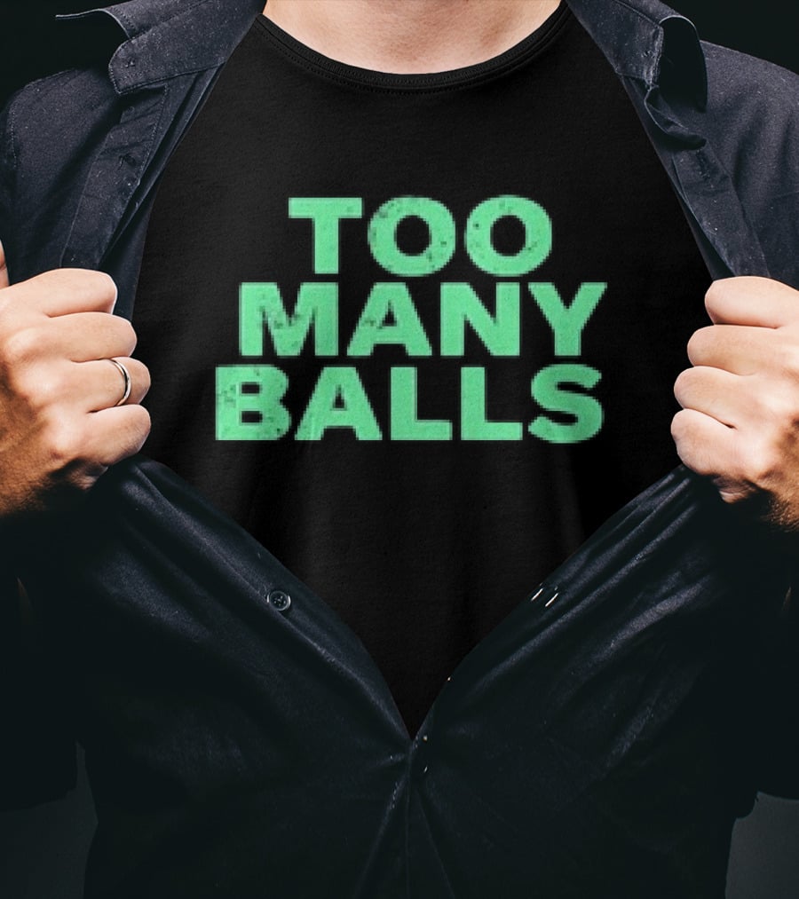 Athletic Too Many Balls Text T-Shirt