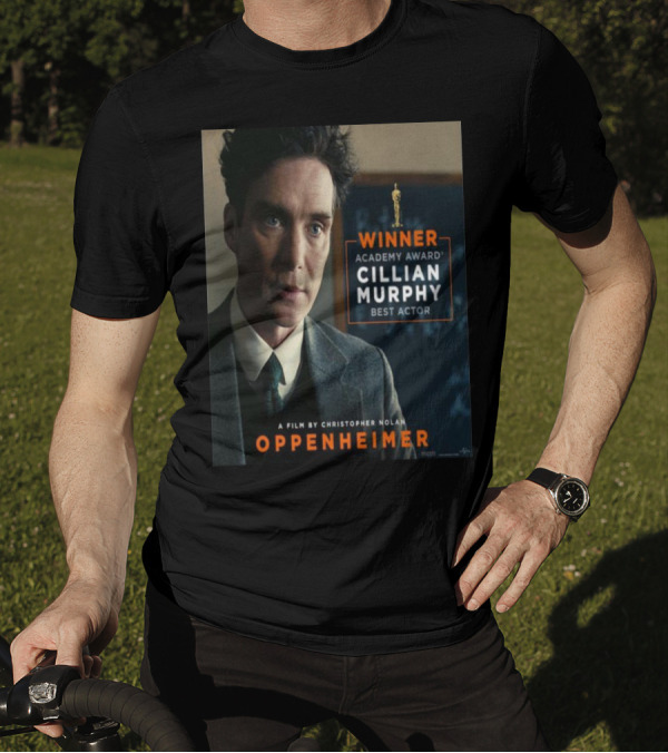 Winner Academy Award Cillian Murphy Best Actor Oppenheimer Film By Christopher Nolan T-Shirt