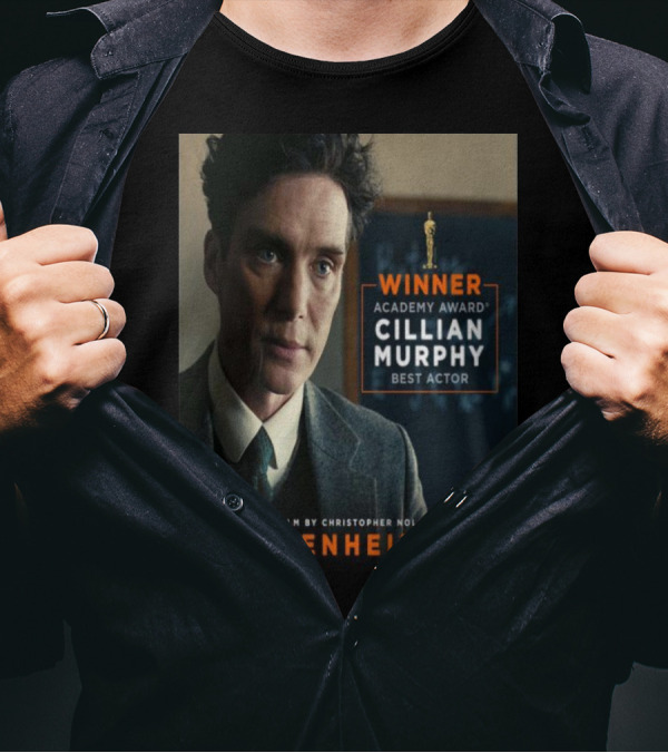 Winner Academy Award Cillian Murphy Best Actor Oppenheimer Film By Christopher Nolan T-Shirt