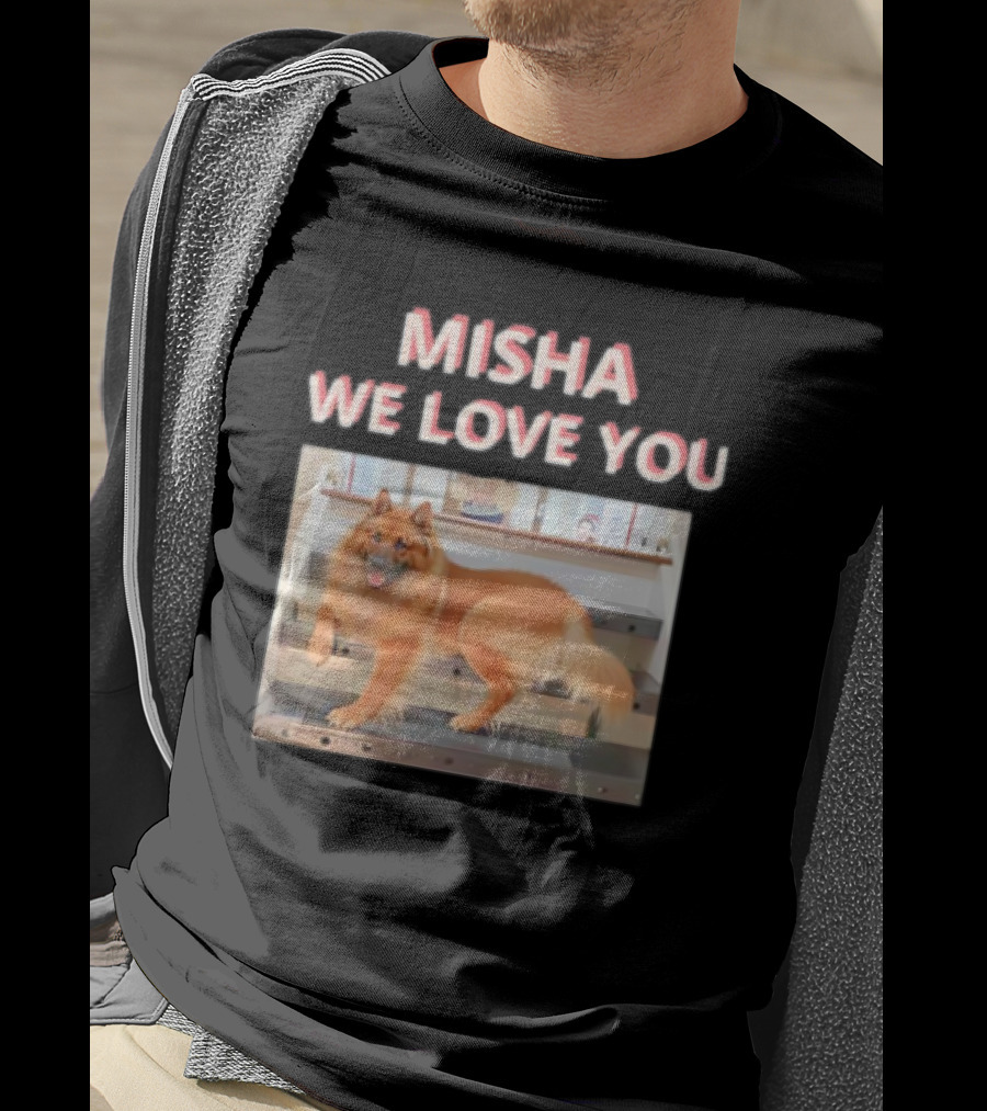 MISHA WE LOVE YOU Dog On Stairs T-Shirt