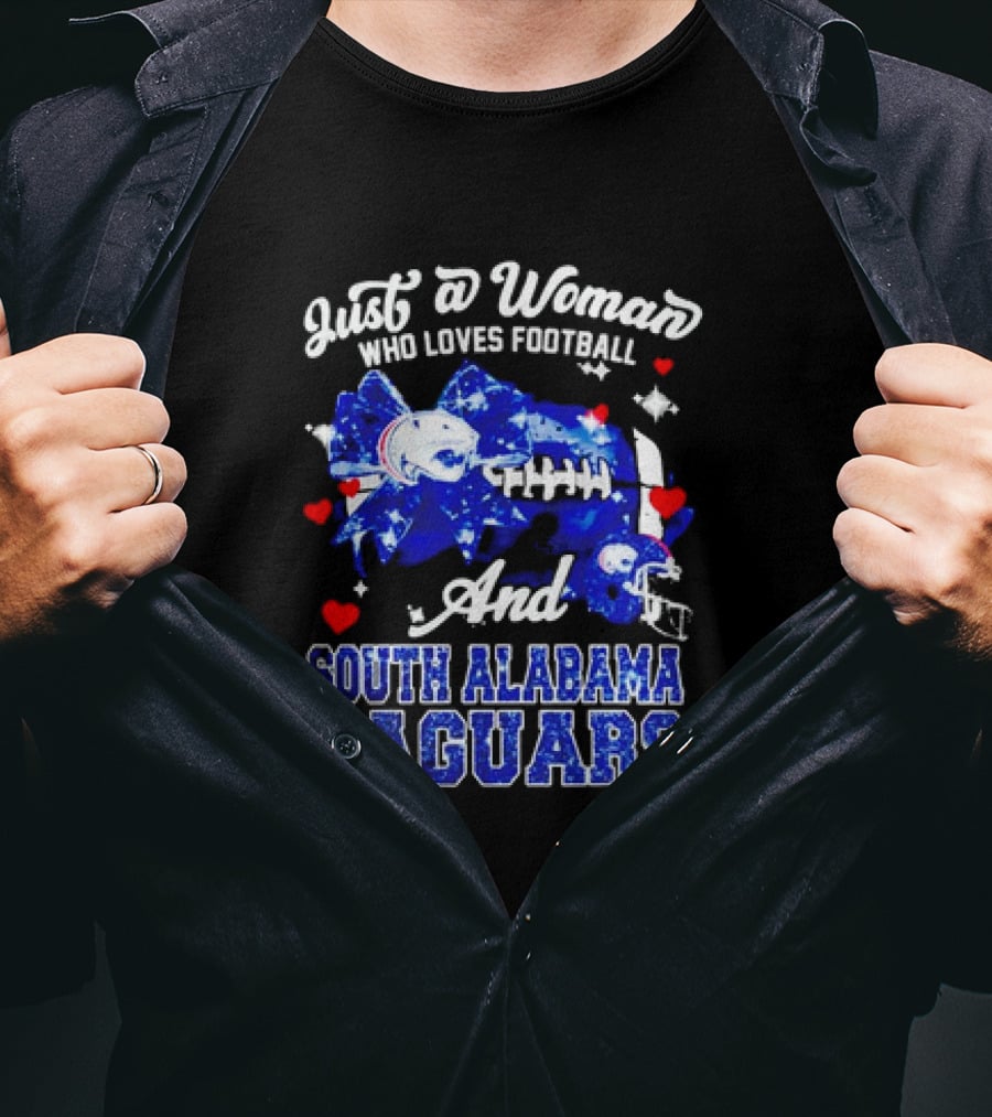 Just A Woman Who Loves Football And South Alabama Jaguars T-Shirt