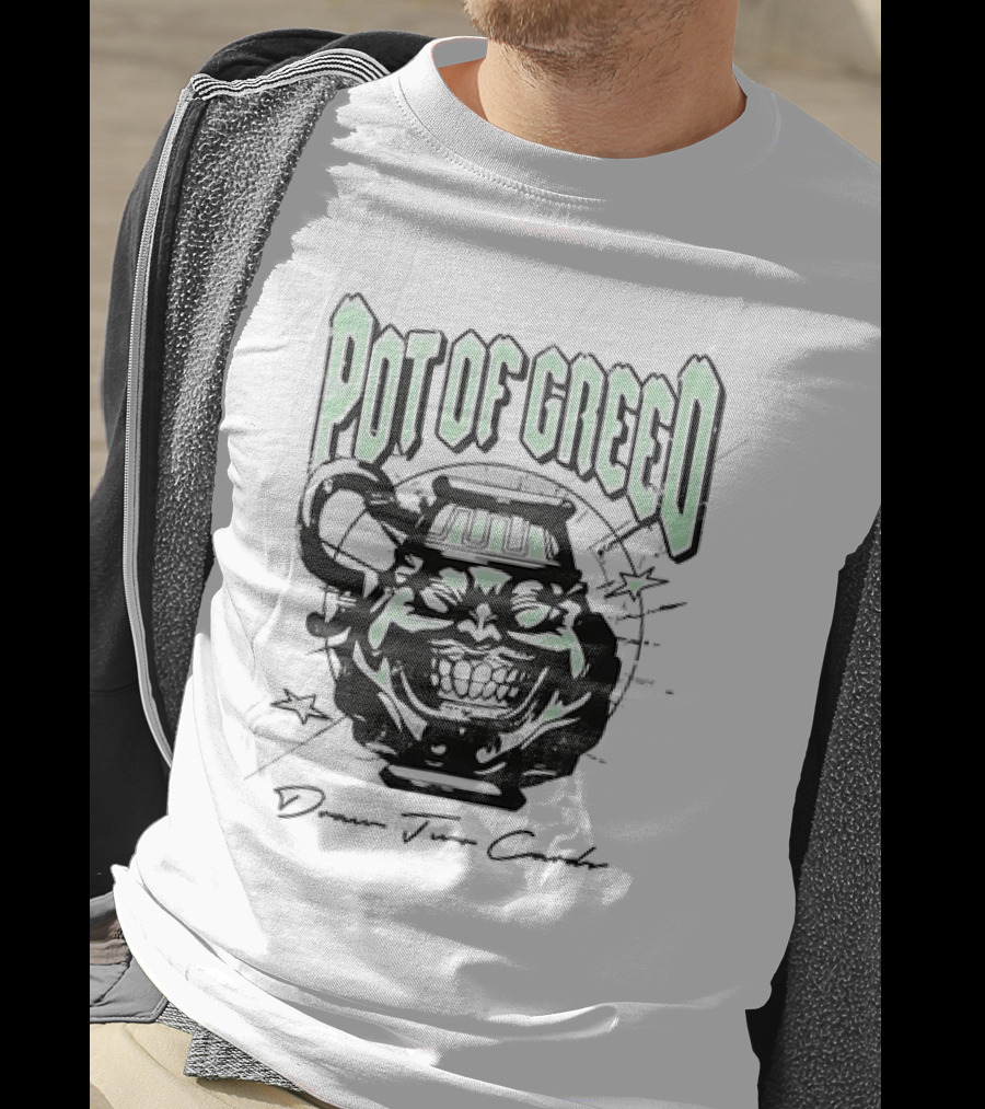 POT OF GREED Draw Two Cards T-Shirt