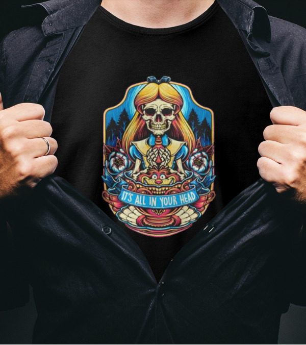 Alice In Wonderland Skull It's All In Your Head Halloween T-Shirt