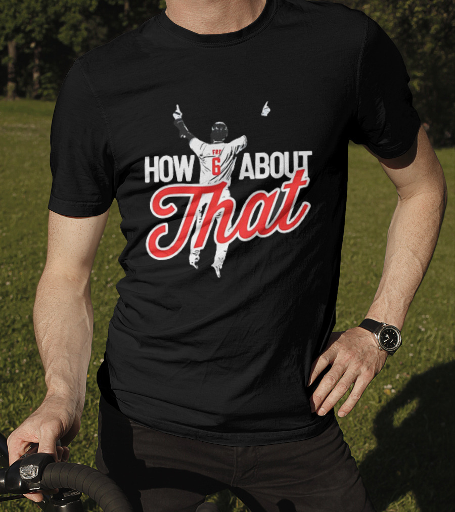 David Fry Cleveland Guardians Number 6 How About That T-Shirt