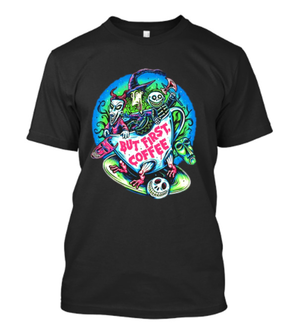 Lock Shock And Barrel But First Coffee In A Coffee Cup T-Shirt