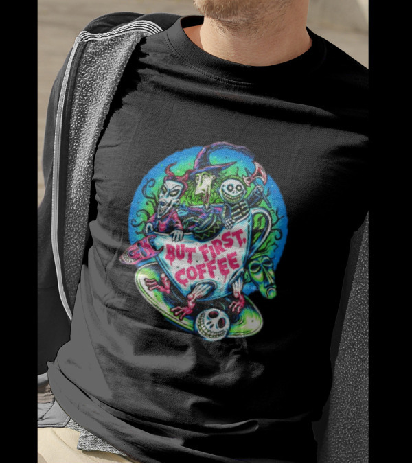 Lock Shock And Barrel But First Coffee In A Coffee Cup T-Shirt