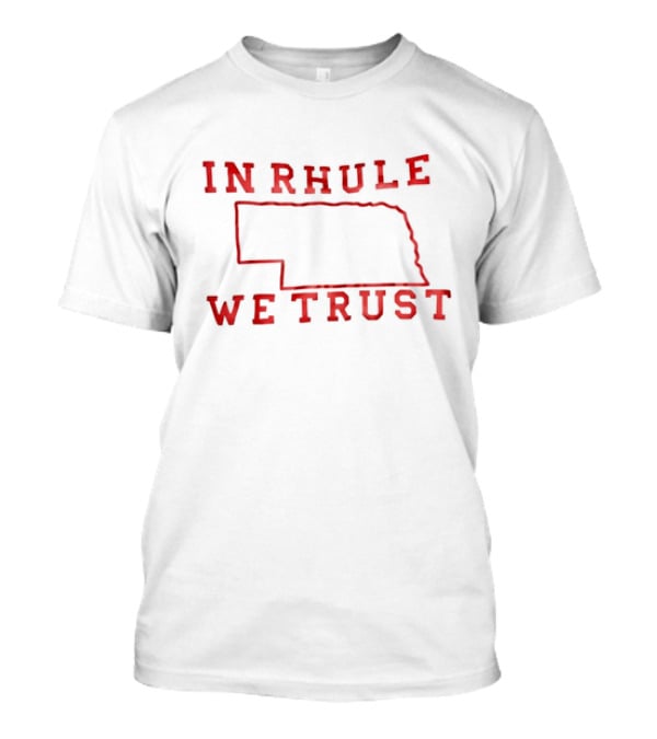 In Rhule We Trust Nebraska Football Iconic T-Shirt