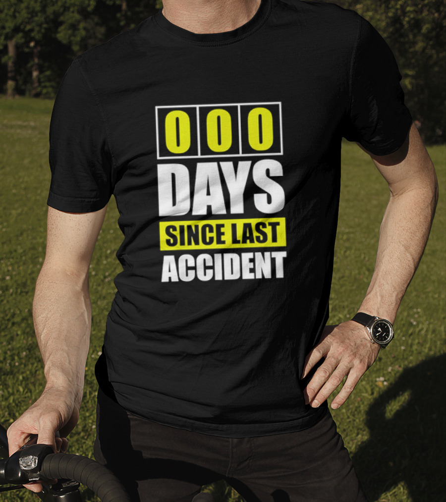000 Days Since Last Accident T-Shirt