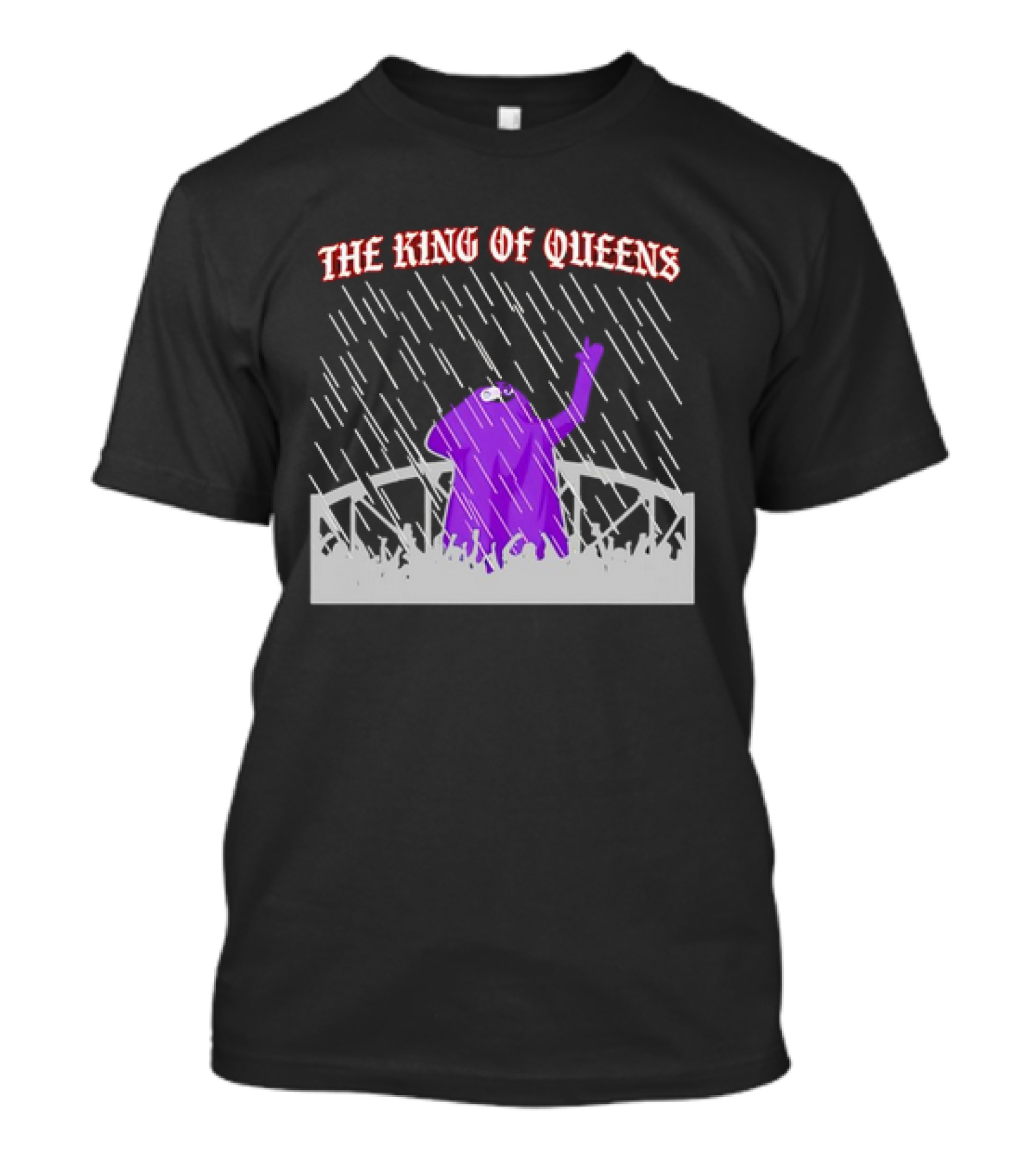 The King Of Queens IN The Purple Rain T-Shirt