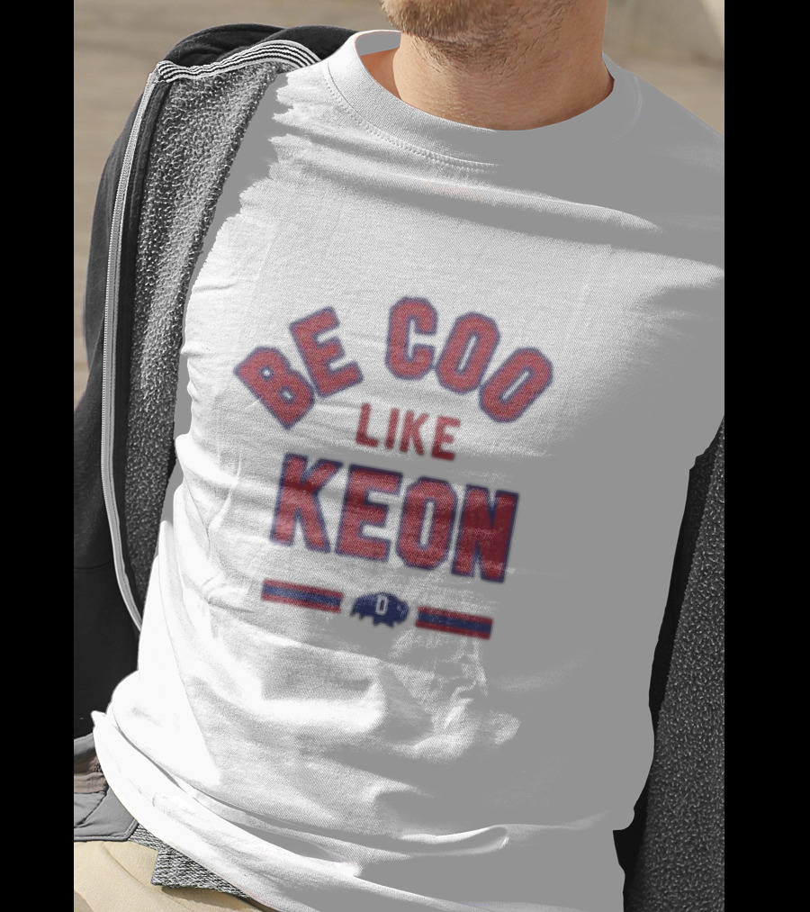 Be Cool Like Keon Buffalo Bills T-Shirt