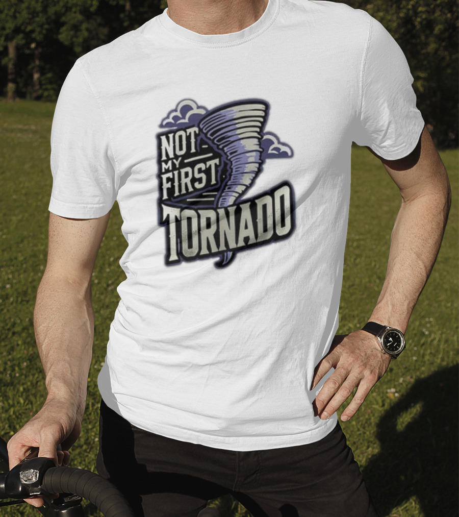 Hurricane Milton Not My First Tornado T-Shirt
