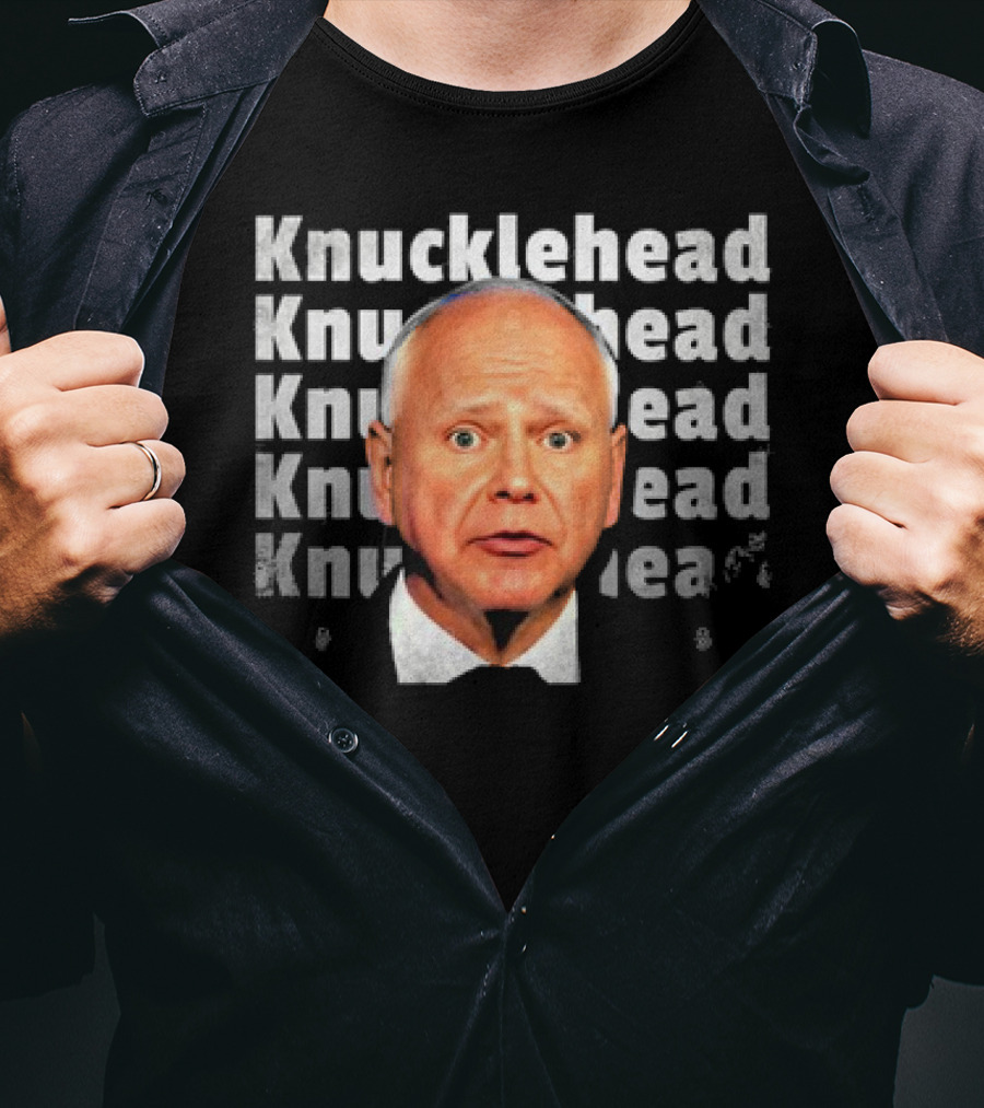 Knucklehead Knucklehead Knucklehead Knucklehead Tim Walz Vintage T-Shirt