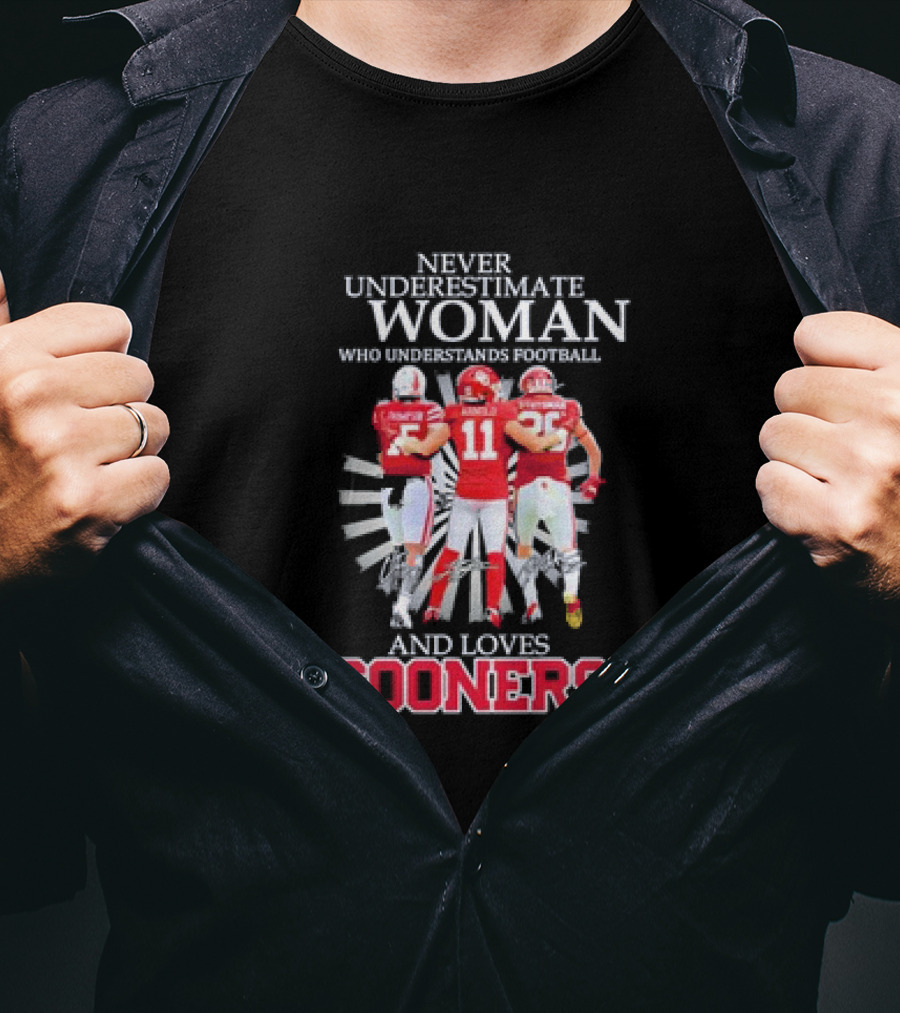 Never Underestimate A Woman Who Understands Football And Loves Sooners Thompson Arnold Stutsman T-Shirt