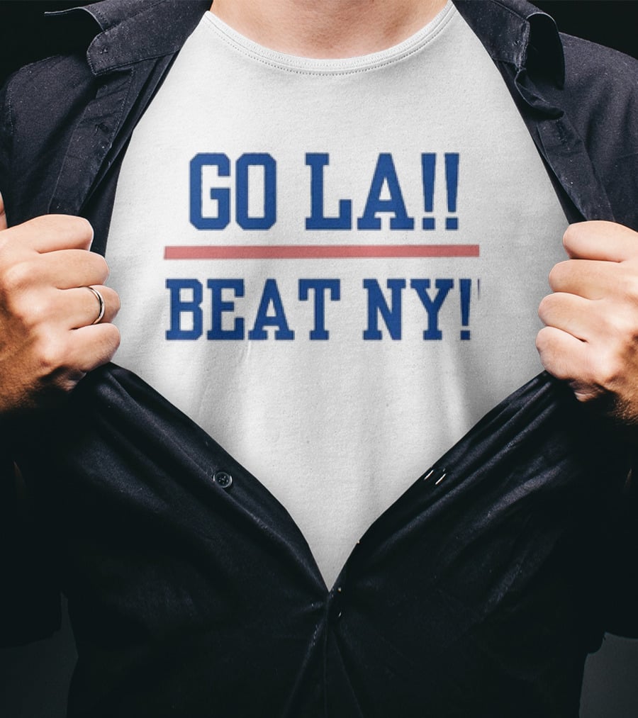 GO LA Beat NY Dodgers Yankees Rivalry T-Shirt